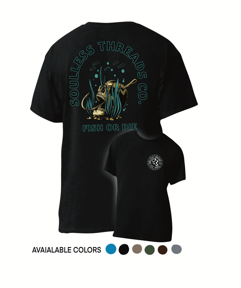 FISH OR DIE TEE